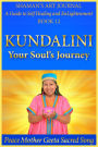 Kundalini: Your Soul's Journey