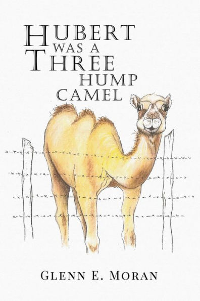 Hubert was a Three hump camel