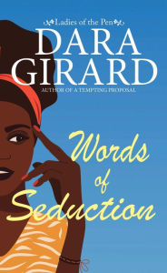 Title: Words of Seduction, Author: Dara Girard