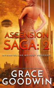 Title: Ascension Saga: 2, Author: Grace Goodwin