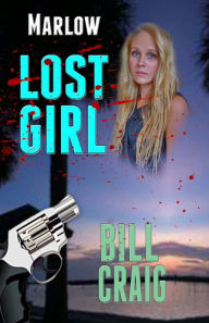 Title: Marlow: Lost Girl, Author: Bill Craig
