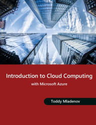 Title: Introduction to Cloud Computing with Microsoft Azure, Author: Toddy Mladenov