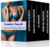 Title: Tender Touch: 5 Lesbian Erotica Stories, Author: Ava Sterling