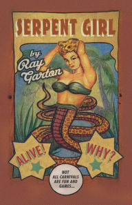 Title: Serpent Girl, Author: Ray Garton