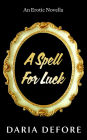 A Spell For Luck