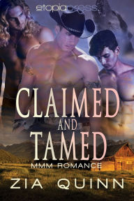 Title: Claimed and Tamed: MMM Paranormal Romance, Author: Zia Quinn