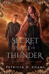 Title: A Secret Place of Thunder, Author: Patricia Adams