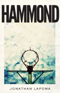 Title: Hammond, Author: Jonathan LaPoma