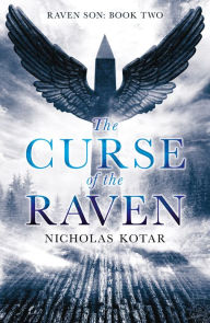 Title: The Curse of the Raven, Author: Nicholas Kotar