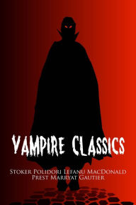 Title: Vampire Classics (Illustrated), Author: Bram Stoker