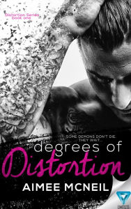 Title: Degrees Of Distortion, Author: Aimee Mcneil