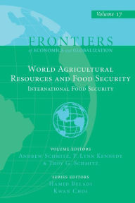 Title: World Agricultural Resources and Food Security, Author: Andrew Schmitz