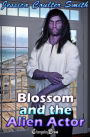 Blossom and the Alien Actor (Intergalactic Brides 17)