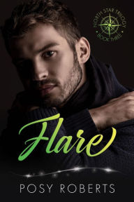 Title: Flare, Author: Posy Roberts