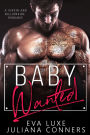 Baby Wanted: A Love Wanted Virgin & Billionaire Romance