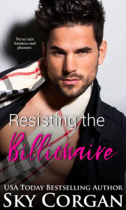 Title: Resisting the Billionaire, Author: Sky Corgan