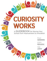 Title: Curiosity Works, Author: Bryan Goodwin