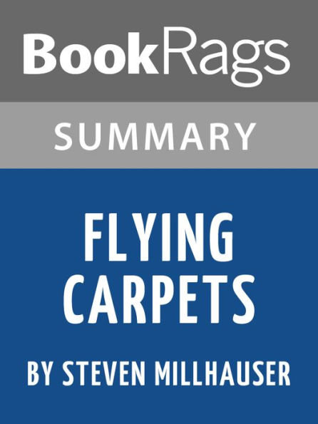 Summary & Study Guide: Flying Carpets