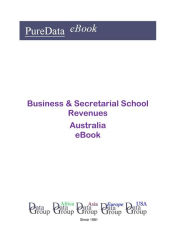 Title: Business & Secretarial School Revenues in Australia, Author: Editorial DataGroup Oceania