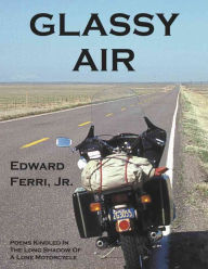 Title: Glassy Air, Author: Edward Ferri Jr.
