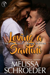 Title: Loving a Santini, Author: Melissa Schroeder