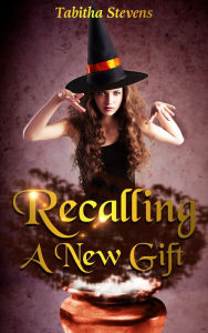 Title: Recalling A New Gift, Author: Tabitha Stevens