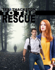 Title: To the Rescue, Author: Teri Thackston