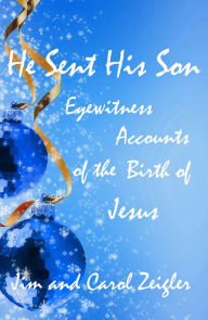 Title: He Sent His Son, Author: Jim Zeigler