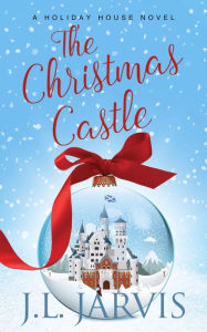 Title: The Christmas Castle, Author: J.L. Jarvis