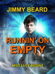 Title: Runnin' On Empty, Author: Jimmy Beard