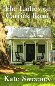 Title: The Ladies on Carrick Road, Author: Kate Sweeney