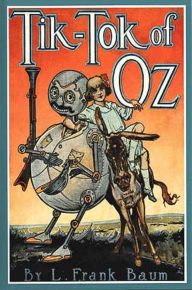 Title: Tik-Tok of Oz, Author: L. Frank Baum