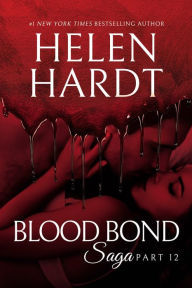 Title: Blood Bond: 12, Author: Helen Hardt