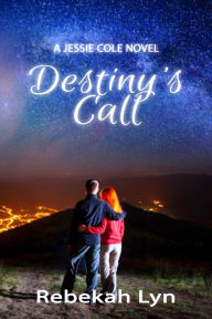 Title: Destiny's Call, Author: Rebekah Lyn