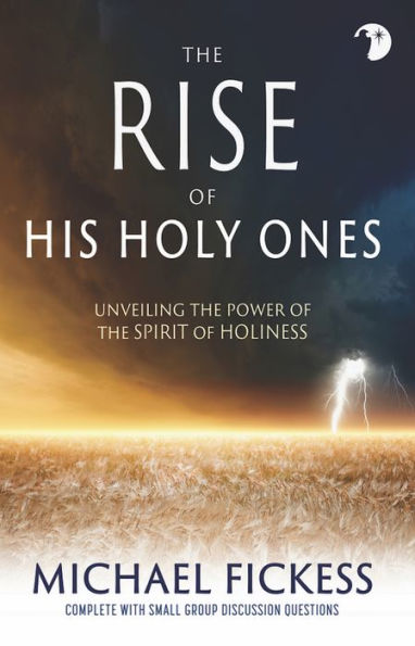 The Rise of His Holy Ones