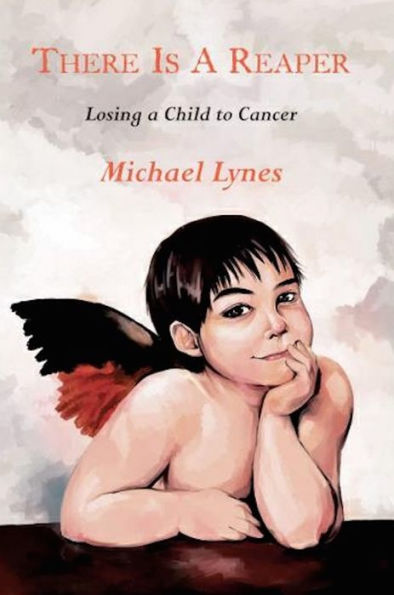 There is a Reaper: Losing a Child to Cancer