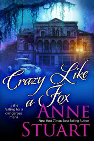 Title: Crazy Like a Fox, Author: Anne Stuart