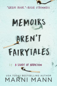 Title: Memoirs Aren't Fairytales, Author: Marni Mann