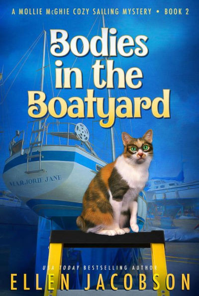 Bodies in the Boatyard: A Quirky Cozy Mystery