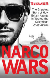 Title: Narco Wars, Author: Tom Chandler