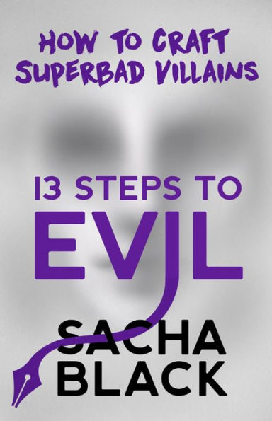 13 Steps To Evil: How To Craft A Superbad Villain
