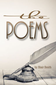 Title: the Poems, Author: Blair Smith