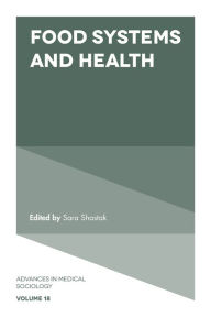 Title: Food Systems and Health, Author: Sara Shostak