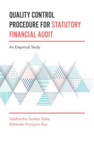 Title: Quality Control Procedure for Statutory Financial Audit, Author: Siddhartha Sankar Saha