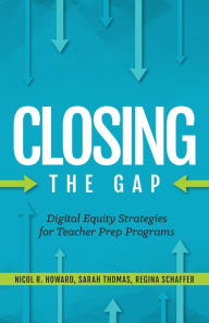 Title: Closing the Gap, Author: Regina Schaffer