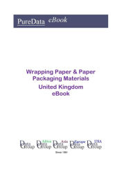 Title: Wrapping Paper & Paper Packaging Materials in the United Kingdom, Author: Editorial DataGroup UK