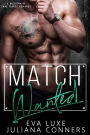 Match Wanted: A Love Wanted Billionaire Fake Fiance Romance