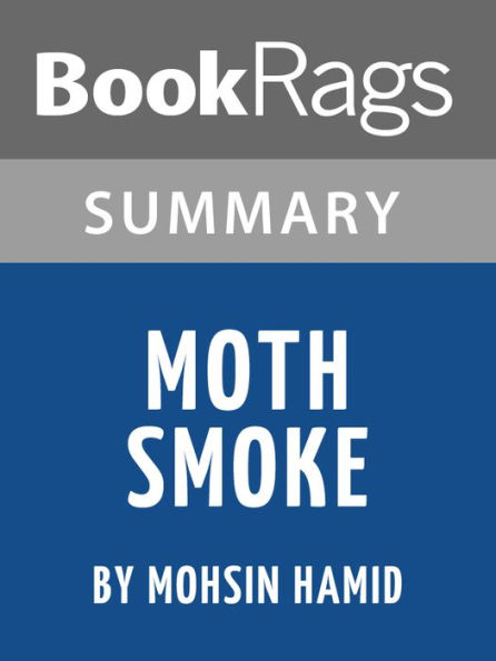 Summary & Study Guide: Moth Smoke