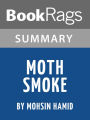 Summary & Study Guide: Moth Smoke