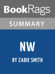 Title: Summary & Study Guide: NW, Author: BookRags